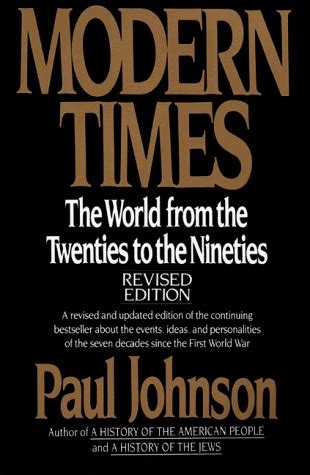 Download Modern Times The World From The Twenties To The Nineties By Paul  Johnson