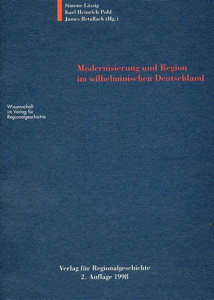 Modernisierung und region im wilhelminischen deutschland. - Routledge handbook of global environmental politics.