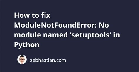 Modulenotfounderror no module named onnxmltools.  When Python encounter...