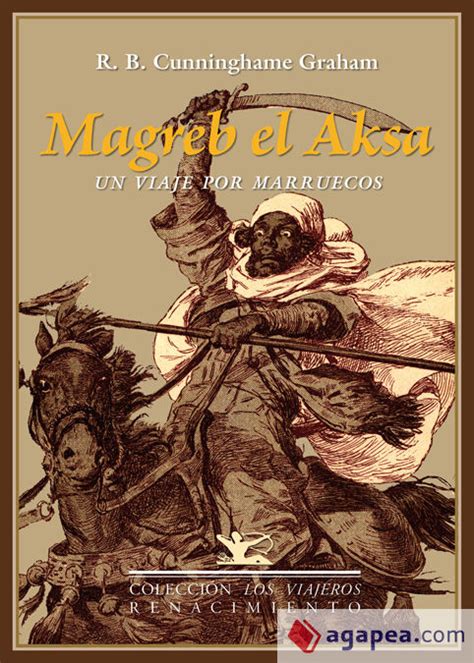 Mogreb el acksa viajeros del siglo. - A guide to military history on the internet.