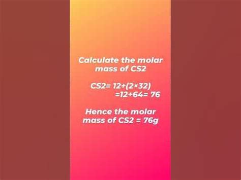 Molar mass of cs2. Example: calculating molar mass. Let's calculate the molar mass of carbon dioxide (CO 2): Carbon (C) has an atomic mass of about 12.01 amu. Oxygen (O) has an atomic mass of about 16.00 amu. CO 2 has one carbon atom and two oxygen atoms. The molar mass of carbon dioxide is 12.01 + (2 × 16.00) = 44.01 g/mol. Lesson on computing molar mass 