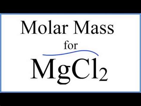 Molar mass of mgcl2. Things To Know About Molar mass of mgcl2. 