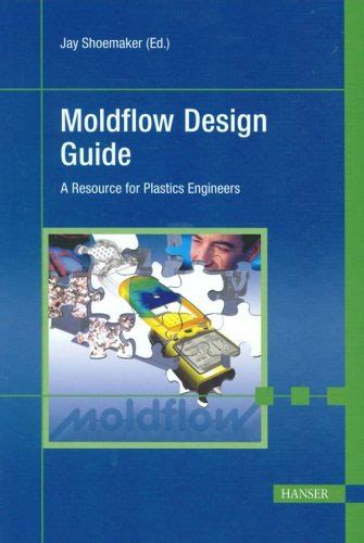Moldflow design guide a resource for plastics engineers. - The dummies guide on how to make a wind turbine.
