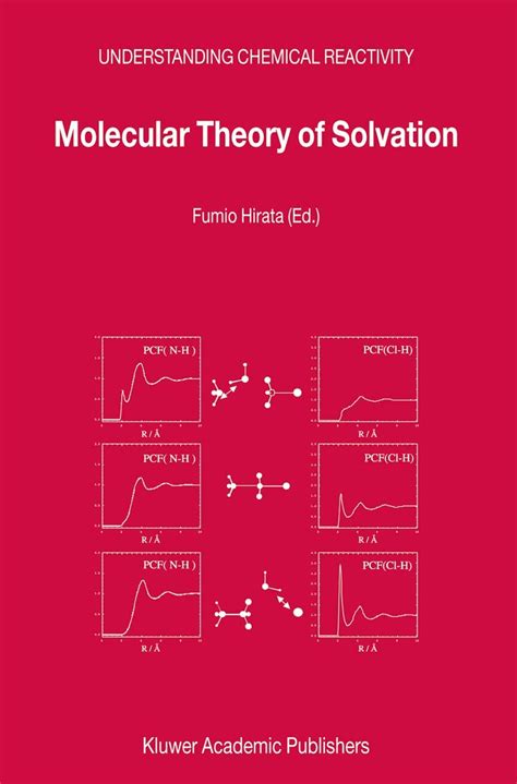 Molecular theory of solvation by f hirata. - The general electric microwave guide cookbook the only complete guide to microwave cooking containing step by step.
