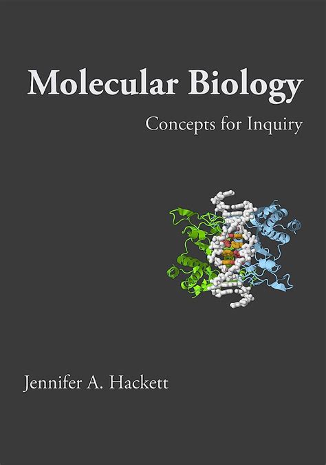 Full Download Molecular Biology Concepts For Inquiry By Jennifer A Hackett