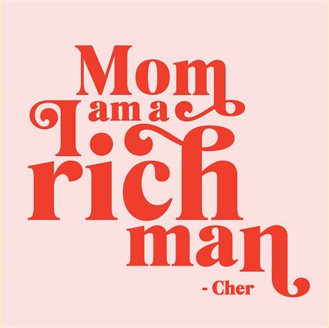 Mom I Am a Rich Man Taylor Swift / Cher Design Comfort - Etsy