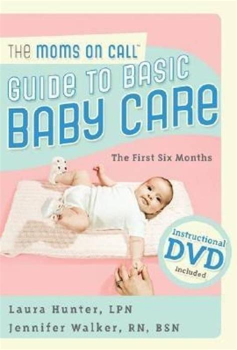 Moms on call guide to basic baby care the by laura hunter. - 2007 nissan qashqai j10 factory service manual download.