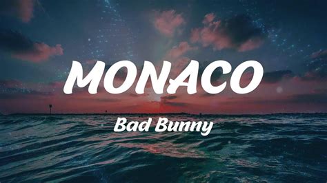 Monaco bad bunny lyrics. Things To Know About Monaco bad bunny lyrics. 