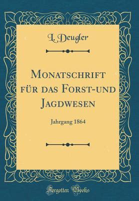 Monatschrift für das forst und jagdwesen. - El libro de la bola de cristal (obras diversas).
