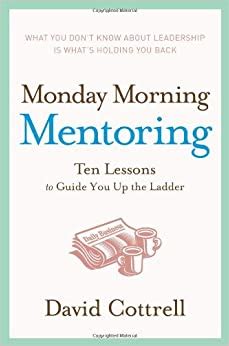 Monday morning mentoring ten lessons to guide you up the ladder. - Lezioni sul processo romano antico e classico..