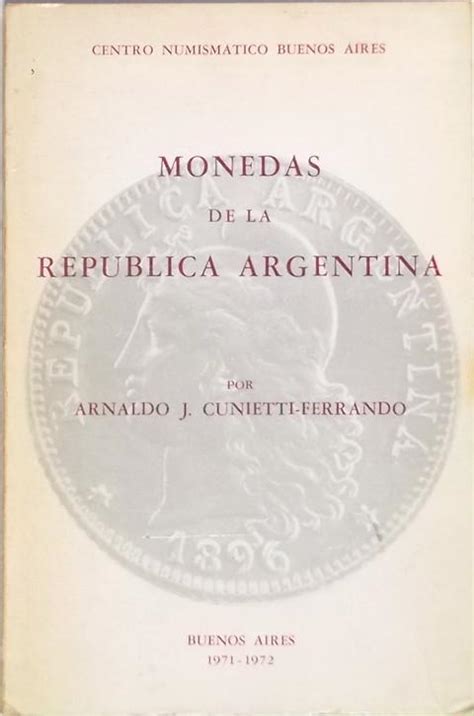 Monedas de la república argentina desde 1813 a nuestros dias. - Théorie du libre arbitre depuis s. anselme jusqu'à s. thomas d'aquin..