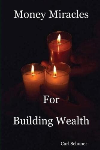 Money Miracles For Building Wealth