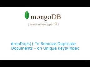 Mongodb remove duplicate documents.  Includes supported platform and version in...
