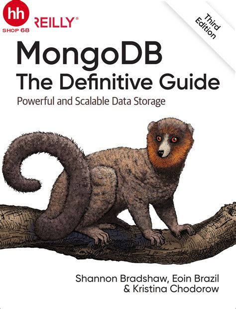 Read Mongodb The Definitive Guide Powerful And Scalable Data Storage By Shannon Bradshaw