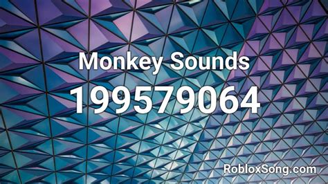 Monkey Sounds Roblox Id