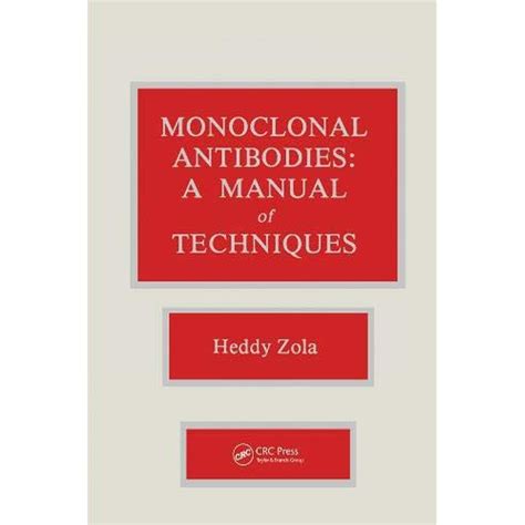 Monoclonal antibodies a manual of techniques. - How to live a healthy life a handbook to better.