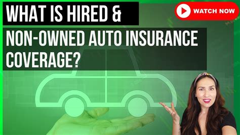 Monoline Hired And Non Owned Auto Insurance