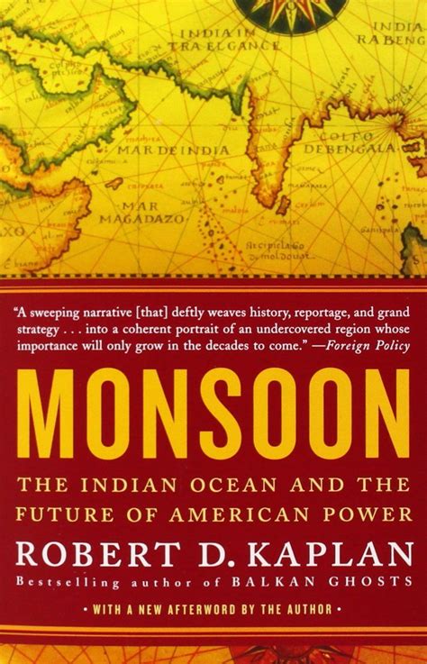 Download Monsoon The Indian Ocean And The Future Of American Power By Robert D Kaplan