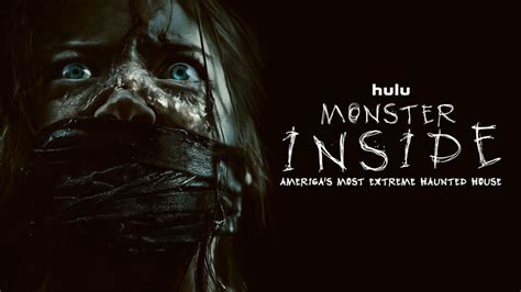 Monster inside hulu. Oct 18, 2023 · Based on Hulu’s Top 10, it seems like a lot of people want some horror documentaries in their lives. The brand new Monster Inside: America’s Most Extreme Haunted House by filmmaker Andrew ... 