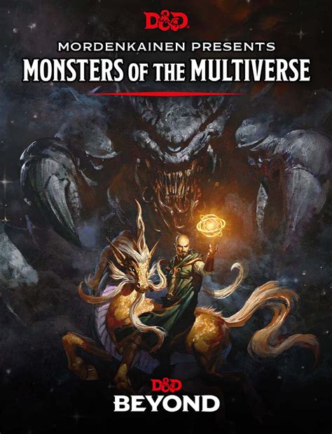 Mordenkainen Presents: Monsters of the Multiverse includes 30+ playable races and 250+ monsters plus a multiverse of lore. Purchase your copy today! Read More. Exploring the New Goblin, Hobgoblin, and Kobold Races in Monsters of the Multiverse. May 13, 2022 by Mike Bernier.
