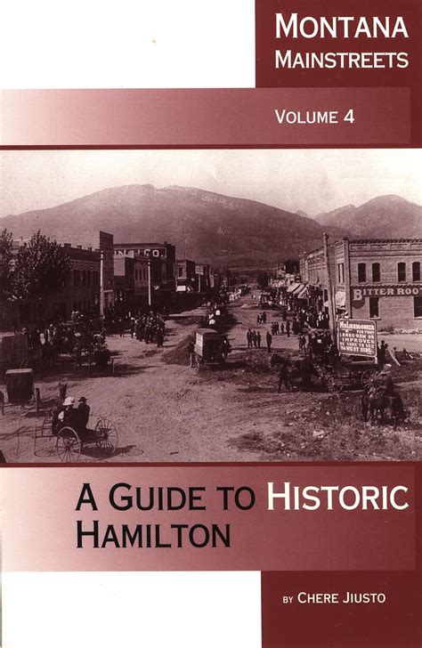 Full Download Montana Mainstreets Vol 4 A Guide To Historic Hamilton By Chere Jiusto