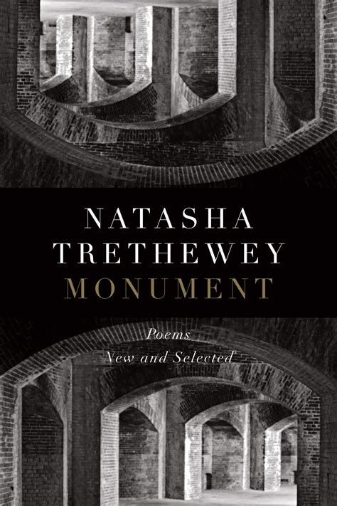 Full Download Monument Poems New And Selected By Natasha Trethewey