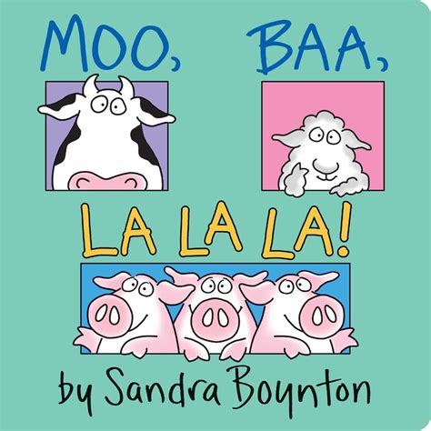Download Moo Baa La La La By Sandra Boynton