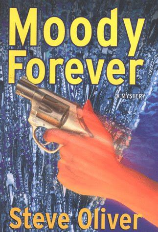Read Moody Forever By Steve Oliver