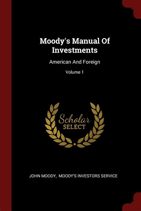 Moodys manual of investments american and foreign by. - Pgo t rex 50 manuale di servizio per officina.