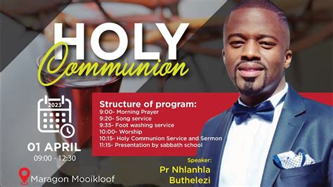 Mooikloof SDA Holy Communion Service - Pastor N Buthelezi