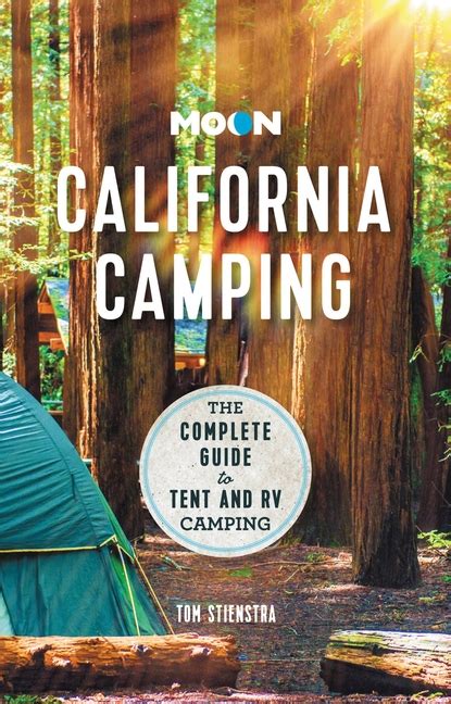 Moon california camping the complete guide to more than 1 400 tent and rv campgrounds moon outdoors. - El camioncito azul abre el camino.