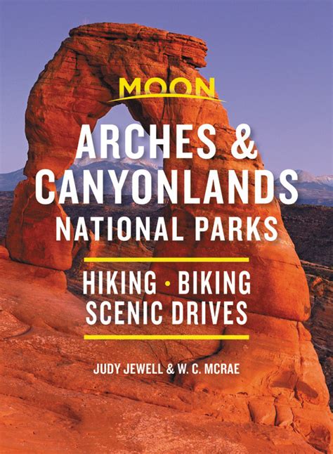 Read Moon Arches  Canyonlands National Parks By Wc Mcrae
