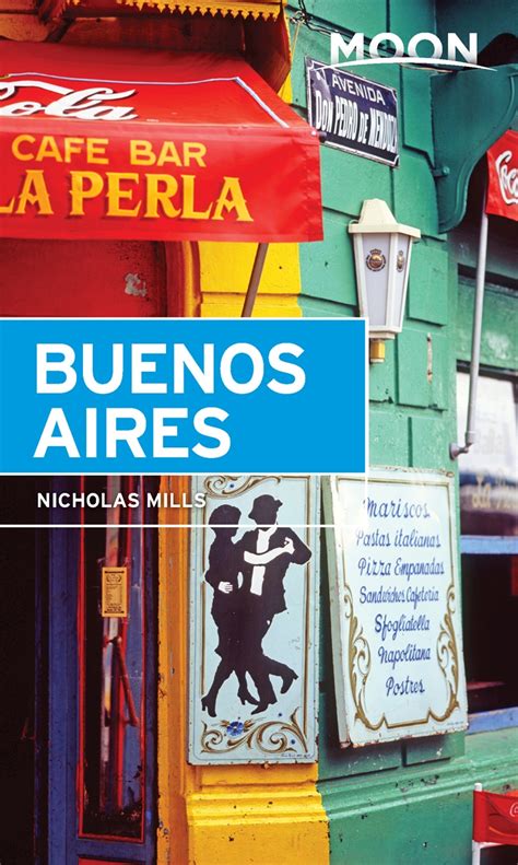 Read Moon Buenos Aires Travel Guide By Nicholas Mills