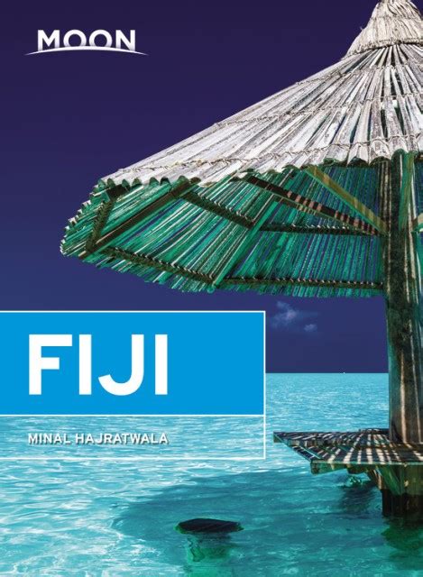 Read Online Moon Fiji Travel Guide By Minal Hajratwala