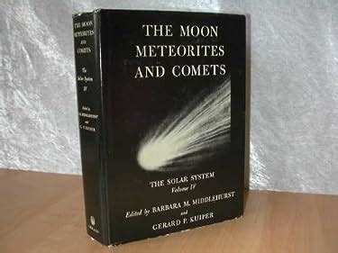 Read Online Moon Meteorites And Comets The Solar System By Barbara M Middlehurst