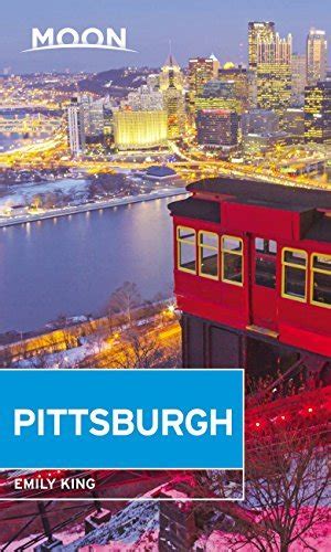 Full Download Moon Pittsburgh Travel Guide By Emily King