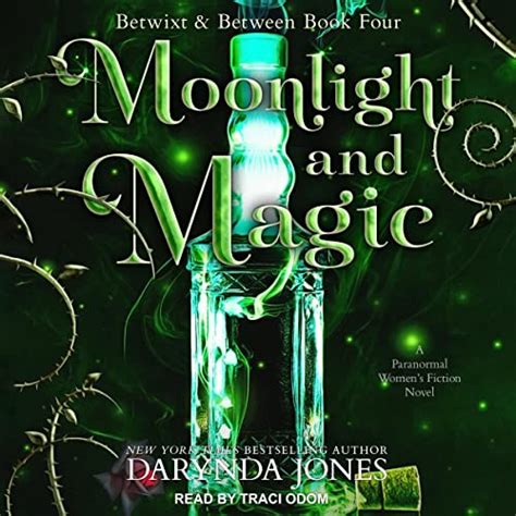 Moonlight and Magic (Betwixt & Between #4) by Darynda …