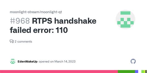 Moonlight error 110 rtsp handshake.  Apr 13, 2018 · What does "RT...