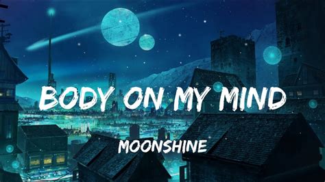 Moonshine - Body On My Mind Lyrics & traduction