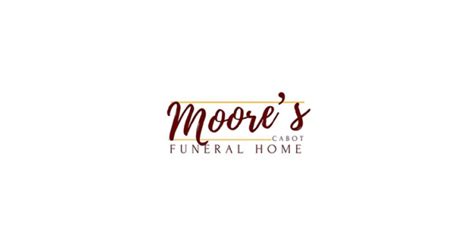 Moore's Cabot Funeral Home 700 North Second St. P.O. Box 1305 Cabot, AR 72023 501-843-5816 501-843-2936. 