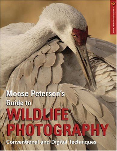 Moose peterson s guide to wildlife photography conventional and digital. - Repair manual volvo penta tamd 30 a.