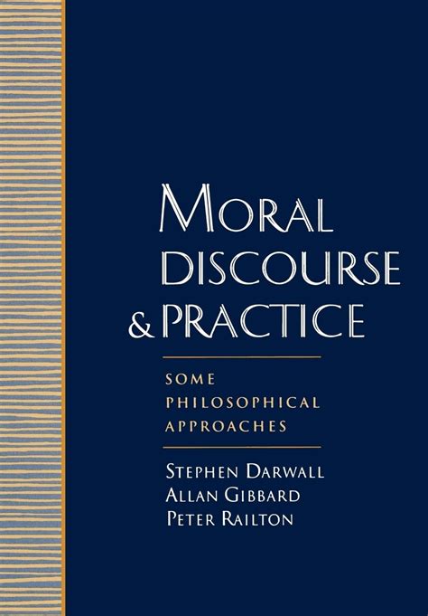 Moral Discourse And Practice Some Philosophical Approaches