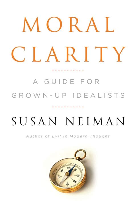 Moral clarity a guide for grown up idealists susan neiman. - School drama manual lighting cue sheet.