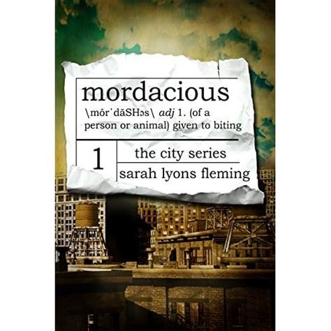 Read Online Mordacious The City 1 By Sarah Lyons Fleming