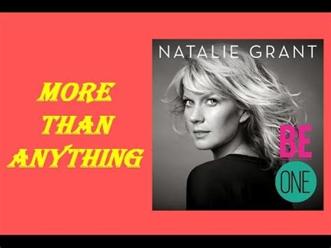 More Than Anything Lyrics Natalie Grant ※ Mojim.com