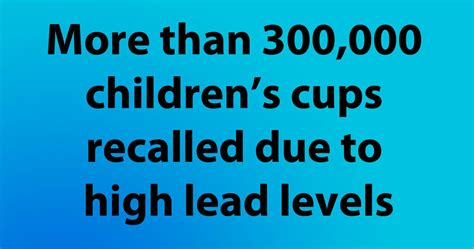 More than 300,000 children’s cups recalled due to high lead levels