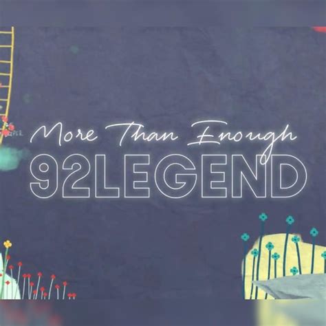 Listen to More Than Enough by 92legend. See lyrics and mu