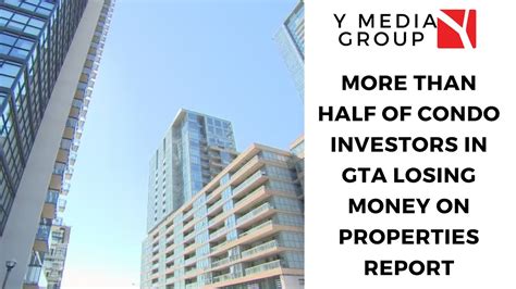 More than half of GTA condo investors losing money on properties: report