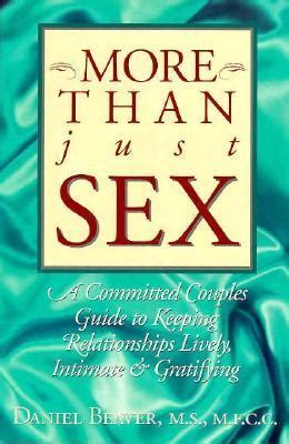 More than just sex a committed couples guide to keeping relationships lively intimate. - Canon powershot a530 manuale di servizio.