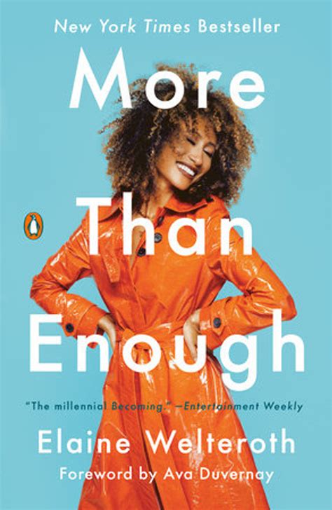 Read Online More Than Enough Claiming Space For Who You Are No Matter What They Say By Elaine Welteroth